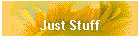 Just Stuff
